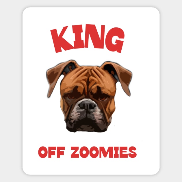 Boxer dog king of zoomies Sticker by Boogz Apparel